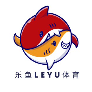 Leyu|乐鱼体育官方网站APP下载 - vip注册送奖金